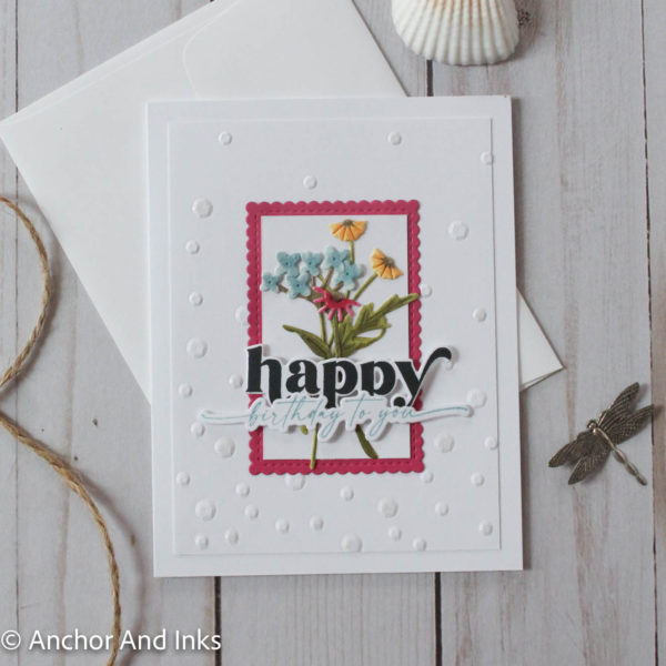 handcrafted birthday card showcasing bright and cheerful wildflower die cuts and bold birthday greetings